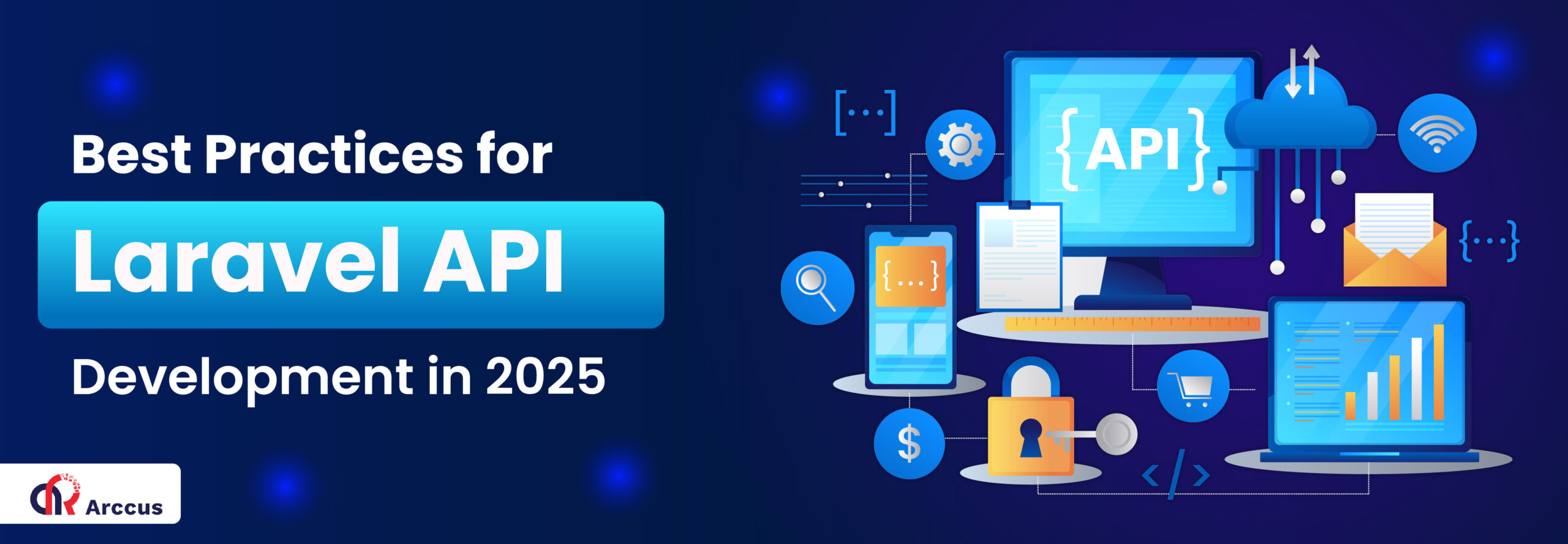 Best Practices for Laravel API Development in 2025